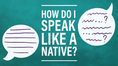 مراحل صحبت کردن مانند یک Native